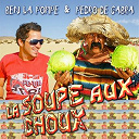 Ben La Pompe / Pedro De Cabra - La soupe aux choux