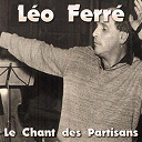 L&eacute;o Ferr&eacute; - Le chant des partisans
