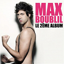 Max Boublil - Le 2&egrave;me album