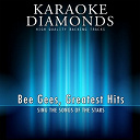 Karaoke Diamonds - Bee gees - greatest hits (karaoke version) (sing the songs of the stars)