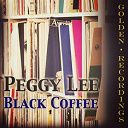 Peggy Lee - Black coffee