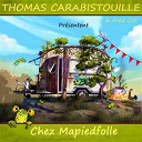 Thomas Carabistouille - Chez mapiedfolle