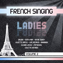 Annie Cordy / Barbara / Colette Renard / Dalida / Gloria Lasso / Jacqueline Boyer / Jacqueline Fran&ccedil;ois / Juliette Gr&eacute;co / Line Renaud / Lucette Rallat / Lucienne Boyer / Lucienne Delyle / Magali No&euml;l / Maria Candido / Marie-Jos&eacute;e Neuville / Mich&egrave;le Arnaud / Patachou / Ren&eacute;e Lebas / Zizi Jeanmaire / &Eacute;dith Piaf - Legends of french singing ladies, vol. 2