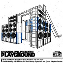 Andy Mcallister / Rebel Sketchy / Stylus Rex / Toxic Rainbow - Playground album sampler ep 2
