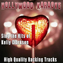 Hollywood Karaoke - Sing the hits of kelly clarkson (karaoke version) (originally performed by kelly clarkson)
