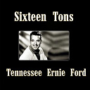 Tennessee Ernie Ford - Sixteen tons