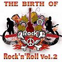 Billy Emerson / Elvis Presley "The King" / Hardrock Gunter / Jerry Lee Lewis / Johnny Cash / Little Milton / Malcolm Yelvington / Sammy Lewis / The Prisonaires / Willie Nix - The birth of rock 'n' roll, vol. 2