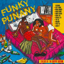 Cutty Ranks / General Bunny / General Levy / Herbie / Nardo Ranks / Phillip Leo / Sly / Top Cat / Wayne Fire / Wayne Wonder / Winsome - Funky punany