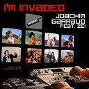 Joachim Garraud - I'm invaded (feat. ze!)