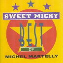 Michel Martelly - Sweet micky (best of michel martelly, vol. 1)