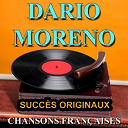 Dario Moreno - Chansons fran&ccedil;aises (succ&egrave;s originaux)