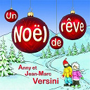 Anny Versini / Jean-Marc Versini - Un no&euml;l de r&ecirc;ve