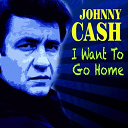 Johnny Cash - I want to go home