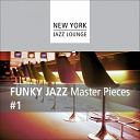 New York Jazz Lounge - Funky jazz masterpieces (vol. 1)