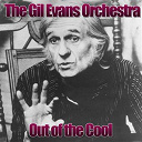 Gil Evans - Out of the cool