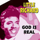 Little Richard - God is real