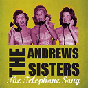 The Andrews Sisters - The telephone song