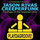 Creeperfunk / Jason Rivas - The rage of the forgotten ones