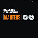Miles Davis - At carnegie hall