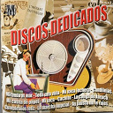 Alfred Scholz / Alfredo Kraus / Ana Maria Gonzalez / Antonio Mach&iacute;n / Antonio Molina / Banda Taurina De Madrid Dirigida Por Moreno Torroba / Bonet De San Pedro, Los Siete De Palma / Carlos Gardel / Celia Gomez / Chabuca Granda / Chavela Vargas / Chelo Villareal / Concha Piquer / Cuarteto Camaguey / Estrellita Castro / Estrellita De Palma / Eydie Gorme / Glenn Miller / Gloria Lasso / Hermanas Fleta / Imperio Argentina / Inesita Pena / Joaquin Romero / Jorge Negrete / Jorge Sepulveda / Jose Torregrosa / Juanita Reina / Juanito Segarra / Juanito Valderrama / Julio Oller / L. Garrido / Les Paul / Lilian De Celis / Lola Flores / Lolita Sevilla / Lorenzo Gonzalez / Los Cantorcitos De Tijuana / Los Cinco Latinos / Los Clippers / Los Panchos / Lucho Gatica / Luis Mariano / Mantovani Y Su Orquesta / Mariachi Tenoticlan / Marife De Triana / Mario Visconti / Marl&egrave;ne Dietrich / Miguel De Molina / Nat King Cole / Nati Mistral / Olga Guillot / Orquesta De Camara De Madrid Dirigida Por Daniel Montorio / Orquesta Gran Casino / Pepe Blanco / Pepe Denis / Pepe Pinto / P&eacute;rez Prado / Ramon Evaristo / Raquel Meller / Raul Abril Y Su Orchesta / Rina Celi / Ron Goodwin / Sidney Bechet / Silvana Mangano / Trio Calaveras / Trio Guadalajara / Tuna Universitaria Colegio Mayor Barberan De Madrid - Discos dedicados