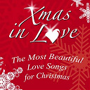 Bad Girls / Boyz Boyz Boyz / Christian / Collage / Cugini Di Campagna / Gianni Bella / Hanna / High School Music Band / Lawrence / Le Ragazze Dello Swing / Magical Mystery / Marco Ferradini / Ohm Guru / Orchestra Big Band Ritmo Sinfonica Verona Pasetto, Orchestra Giovanile Del Veneto, Silvia Testoni / Patty Bone / Pianista Sull'oceano / Pupo / S. Terranova / S.l. Line / Sarah - Xmas in love (the most beautiful love songs for christmas)