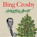 Bing Crosby - Bing crosby: christmas album (feat. andrews sisters & vic schoen & his orchestra, carol richards & john scott & his orchestra, john scott trotter & his orchestra)