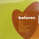 Alfredo Jimenez / Alfredo Martinez / Alfredo Sadel / Antonio Mach&iacute;n / Armando Manzanero / Beny Mor&eacute; / Bienvenido Granda / Blanca Rosa Gil / Bobby Capo / Bola De Nieve / Bonet De San Pedro / Celeste Mendoza / Celia Cruz / Chavela Vargas / Daniel Santos / Elena Burke / Eydie Gorme / Fernando Alvarez / Freddy / Gina Le&oacute;n / Gloria Lasso / Johny Albino Y Su Trio San Juan / Jorge Negrete / Jorge Sepulveda / Juanito Segarra / Julio Jaramillo / La Lupe / La Sonora Matancera / La Sonora Matencera / Lecuona Cuban Boys / Leo Marini / Libertad Lamarque / Lina Borges / Linda Vera / Lino Borges / Lola Beltran / Lorenzo Gonzalez / Los Dandy's / Los Montejo / Los Panchos / Los Tres Caballeros / Los Tres Paraguayos / Lucho Gatica / Manuel Adrian / Maria Luisa Landin / Mario Rodriguez / Moncho / Nat King Cole / Olga Guillot / Omara Portuondo / Orlando Contreras / Orlando Vallejo / Pedro Infante / Pedro Vargas / Roberto Jordan / Roberto Ledesma / Rolando Laserie / Tito Gomez / Tito Rodr&iacute;guez / Trio Calaveras / Trio De Luis Pla / Tr&iacute;o Voces De Oro / Vbobby Capo / Vicentico Valdes / Wilfredo Mendi - 100 anos de boleros