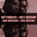 Milt Jackson / Ray Charles - Ray charles & milt jackson: soul brothers / soul meeting