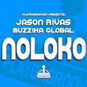 Jason Rivas / Muzzika Global - Noloko