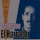 Dahmane El Harrachi - Ach eddani n' khaltou