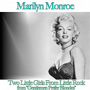 Marilyn Monroe - Two little girls from little rock (from "gentlemen prefer blondes")
