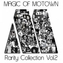 Barrett Strong / Debbie Dean / Henry Lumpkin / Herman Griffin / Jimmy Ruffin / Little Iva & Her Band / Mable John / Mary Wells / Popcorn / Sherri Taylor & Singin' Sammy Ward / Singin' Sammy Ward / Smokey Robinson / The Contours / The Miracles / The Mohawks - Magic of motown, vol. 2 (rarity collection)
