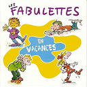 Anne Sylvestre - Les fabulettes en vacances