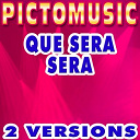 Pictomusic - Que sera sera (karaoke version)
