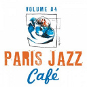 Ahmad Jamal / Annie Ross / Benny Golson / Blossom Dearie / Blue Lu Barker / Carmen Mc Rae / Chris Connor / Coleman Hawkins / Dave Lambert / Dexter Gordon / Dinah Washington / Johnny Griffin / Johnny Moore / Jon Hendricks / Louis Armstrong / The Cats / The Fiddle / The Hi Lo S / The Ink Spots - Paris jazz caf&eacute;, vol. 4
