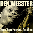 Ben Webster - Ben webster: meets oscar peterson / the album