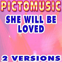 Pictomusic - She will be loved (karaoke version) (originally performed by maroon 5)