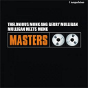Gerry Mulligan / Thelonious Monk - Mulligan meets monk
