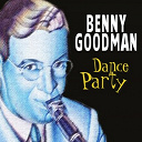 Benny Goodman - Benny goodman dance party (dance party)