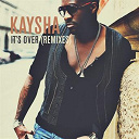 Kaysha - It's over (remixes)