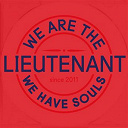Lieutenant - We have souls