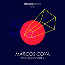 Marcos Coya - Raices ep, pt. 2