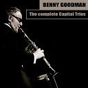Benny Goodman - Benny goodman: the complete capital trios