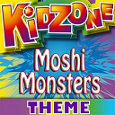 Kidzone - Moshi monsters theme