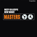 Dizzy Gillespie - New wave!