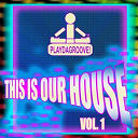 Flamenco Tokyo / Instrumenjackin / Jason Rivas / Klum Baumgartner / Layla Mystic / Muzzika Global / Nu Disco Bitches / Organic Noise From Ibiza / Positive Feeling - This is our house, vol. 1
