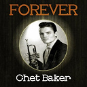 Chet Baker - Forever chet baker