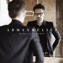 Arman Melies - Dans la cendr&eacute;e