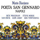 Don Airey / Ian Paice / Mario Fasciano / Rick Wakeman / Rob Townsend / Steve Morse - Porta san gennaro napoli