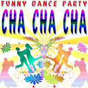 Versaillesstation - Funny Dance Party : Cha Cha Cha